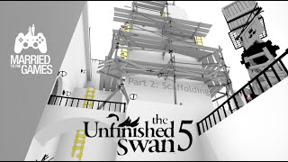 The Unfinished Swan Walkthrough Gameplay Part 5 - Scaffolding