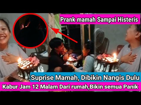 JANGAN DITIRU!! PRANK MAMAH SAMPAI HISTERIS DIHARI ULANG TAHUNNYA, ENDINGNYA GAK TEGA BGT