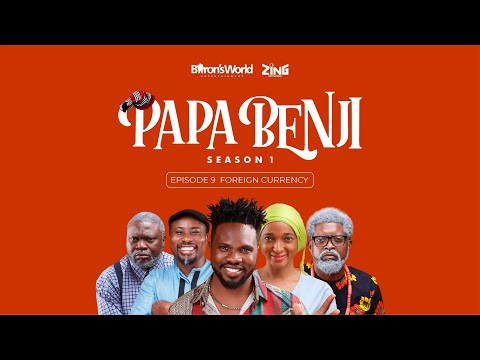 Papa Benji: Episode 9 (Foreign Currency)