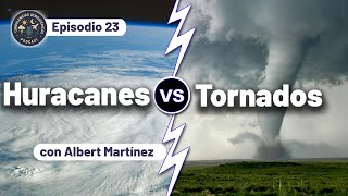 Huracanes vs tornados, ¿son muy diferentes?