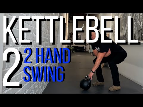 Kettlebell 2 - 2hand swing - the most important movement you will ever learn