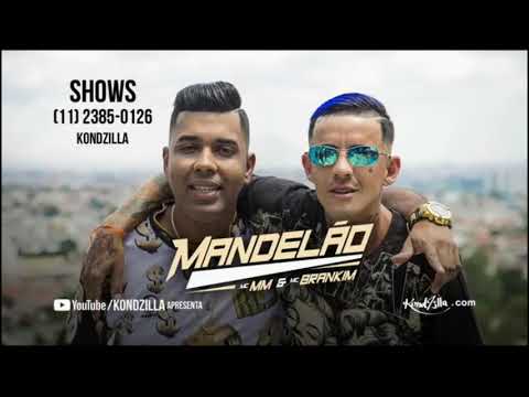 MC MM e MC Brankim - Mandelão (DJ RD e DJ Loirin)