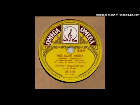 Will Glahe Medley - Johnny Holshuijsen