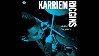 Karriem Riggins - Alone Together (2012)