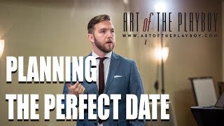 How To Plan The Perfect Date