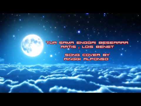 Tua Sama Enggai Beserara