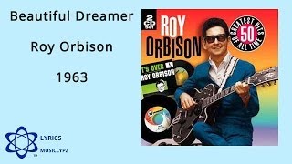 Beautiful Dreamer - Roy Orbison 1963 HQ Lyrics MusiClypz