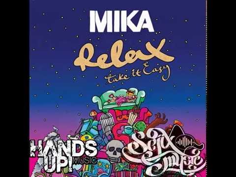 Mika Relax,Take it Easy - (SejixMusic Hands UP remix 2016)