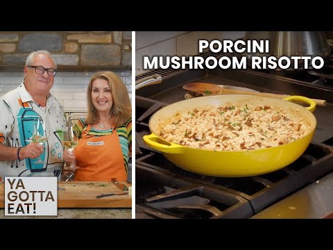 How To Make Porcini Mushroom Risotto | Ya Gotta Eat Series