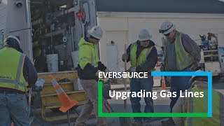 Eversource Is Upgrading Gas Lines