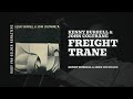 Kenny Burrell & John Coltrane - Freight Trane (Official Audio)