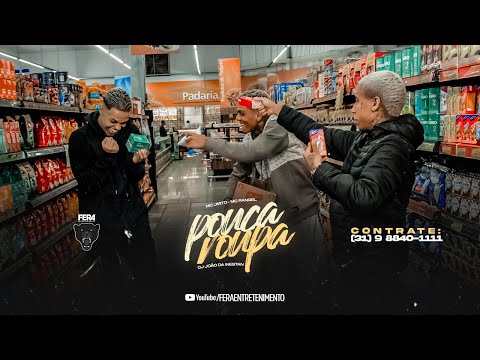 Mc J Mito, Mc Rangel - Pouca Roupa ( Dj João da Inestan)(FeraFilmes)