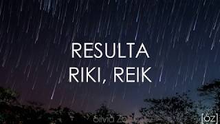 Riki, Reik - Resulta (Letra)