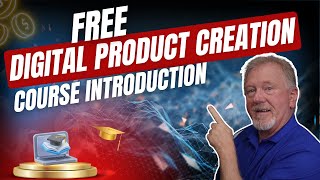 FREE Simple Digital Product Creation Course | INTRODUCTION