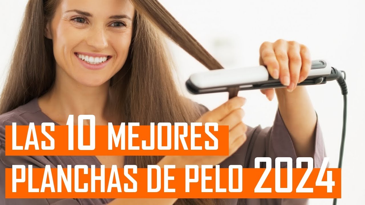 Las 10 MEJORES planchas de pelo en calidad-precio de 2023