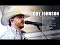 Cody Johnson Greatest Hits Full Album - Cody Johnson Best Song 2022
