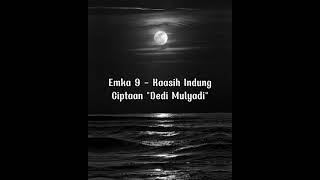 Download lagu Lirik Lagu Emka 9 - KAASIH INDUNG | Ciptaan Kang Dedi Mulyadi mp3 Download lagu Lirik Lagu Emka 9 - KAASIH INDUNG | Ciptaan Kang Dedi Mulyadi mp3