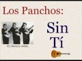 Los Panchos: Sin Tí  -  (letra y acordes)