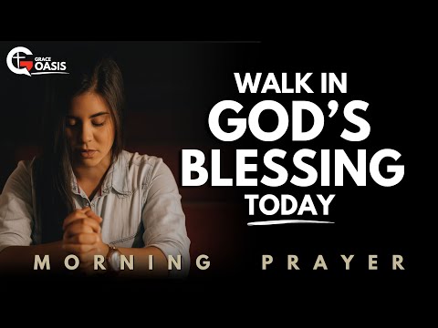 God’s Blessings Begin When You Put Him First | Morning Prayer