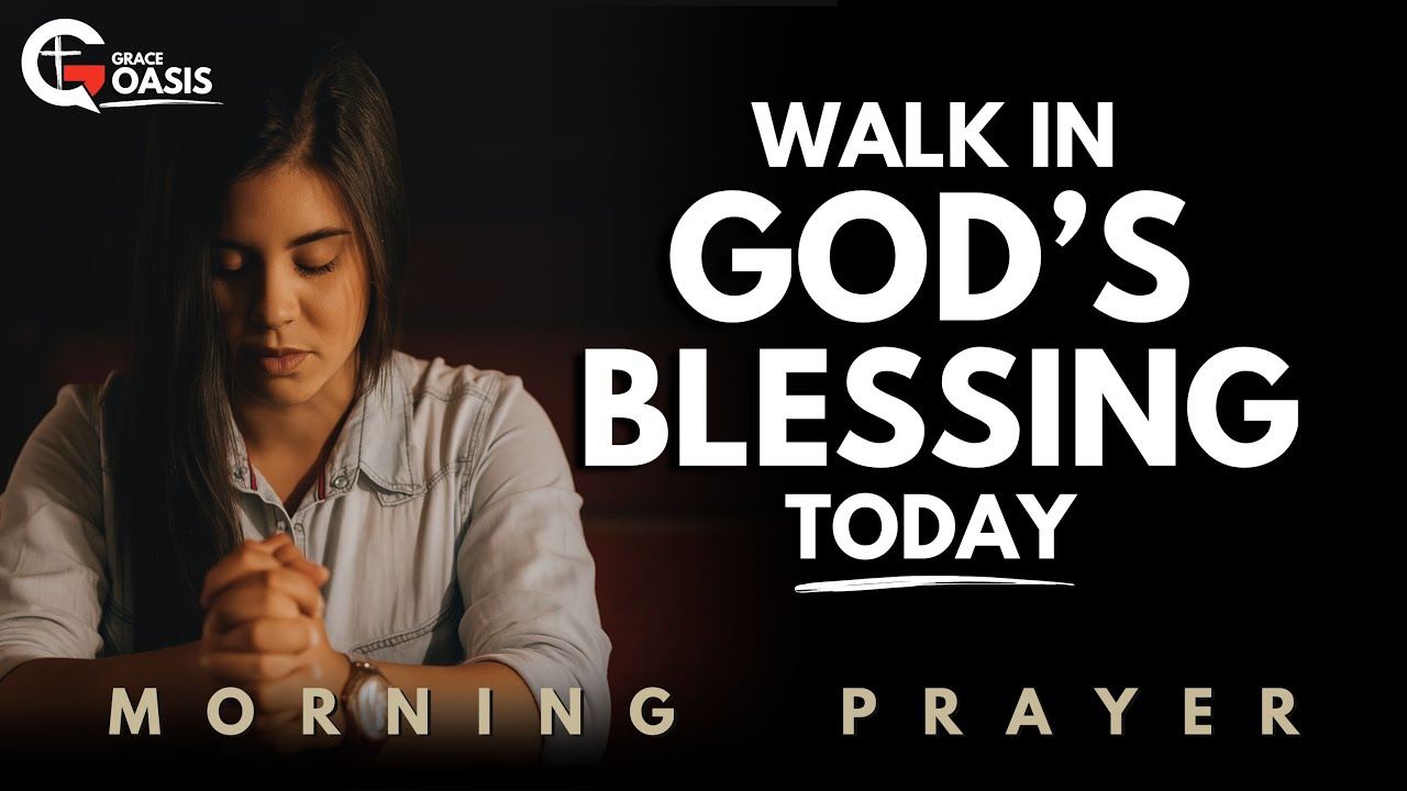 God’s Blessings Begin When You Put Him First | Morning Prayer