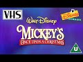Opening To Mickey S Once Upon A Christmas UK VHS 1999