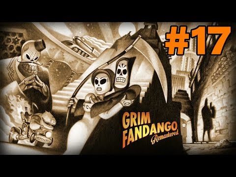 BACK TO RUBACAVA!? - GRIM FANDANGO REMASTERED #17