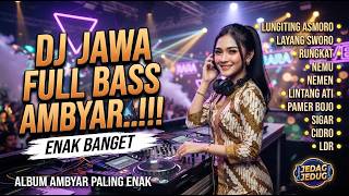 Download lagu DJ JAWA FULL BASS ENAK BANGET || DJ LUNGITING ASMORO - LAYANG SWORO mp3 Download lagu DJ JAWA FULL BASS ENAK BANGET || DJ LUNGITING ASMORO - LAYANG SWORO mp3