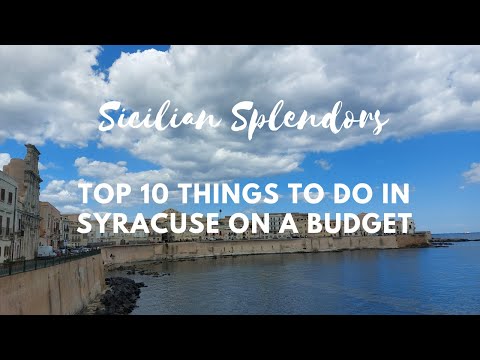Sicilian Splendors: Top 10 Things to Do in Syracuse on a Budget.
