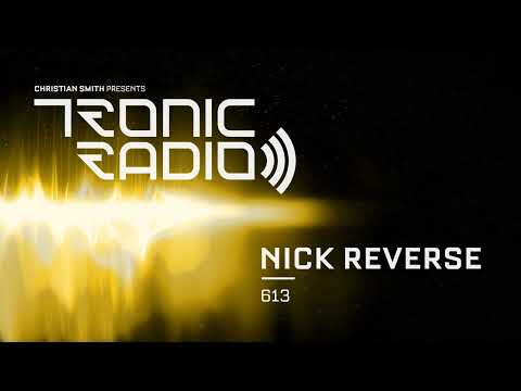 Tronic Podcast 613 with Nick Reverse