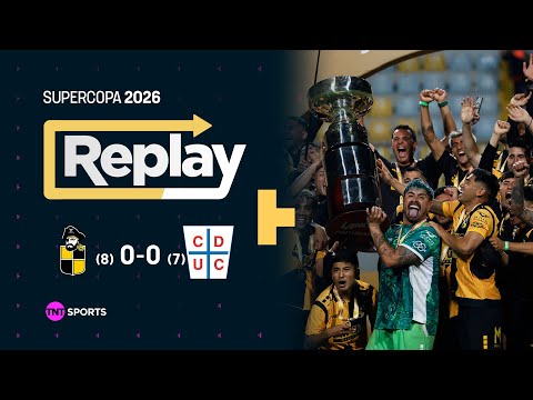 TNT Sports Replay | Coquimbo Unido 0 (8) - 0 (7) Universidad Católica | Final Supercopa