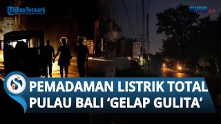 Penampakan Pulau Bali Gelap Gulita Imbas Pemadaman Listrik Total sejak Jumat Sore