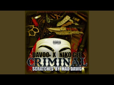 Criminal (feat. Davoo & Niko Gee)