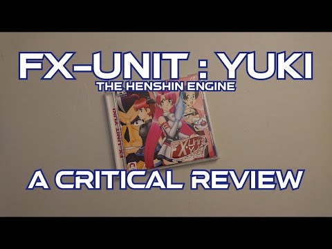 FX-Unit : Yuki - A Critical Review