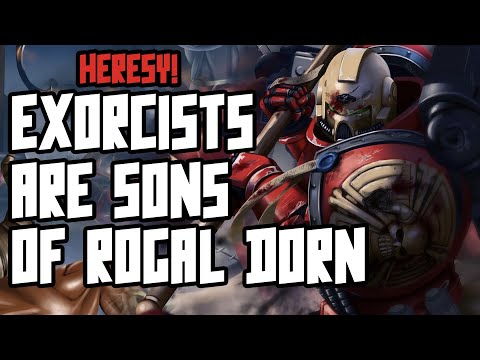 The EXORCISTS are confirmed Sons of Dorn! HERESY!