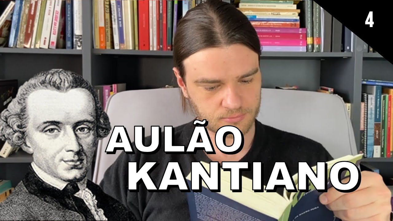 Crítica da Razão Pura, de Kant | Aula 4 | ESTUDANDO OS CLÁSSICOS