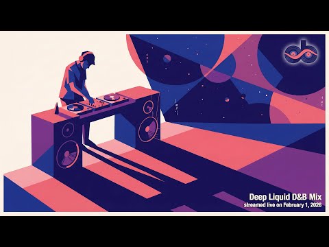 Deep Liquid Drum & Bass DJ Mix (Streamed on February 1, 2026)