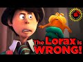 Film Theory The Lorax Movie LIED To You