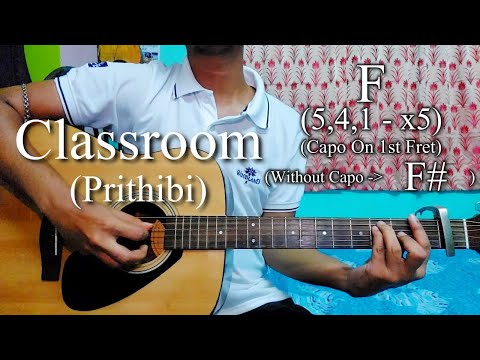 Classroom | Prithibi | Chapter II | Easy Guitar Chords Lesson+Cover, Strumming Pattern, Progressions
