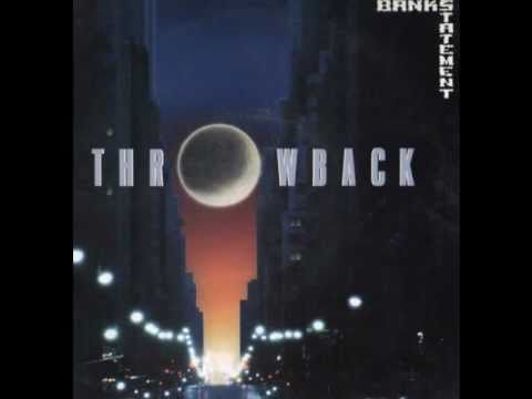 Tony Banks - Bankstatement - Throwback (Remix)