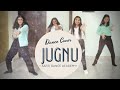 JUGNU | Dance Cover | Group Dance | Badshah | JUGNU Challenge