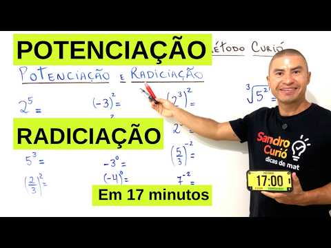 POTENCIAÇÃO E RADIAÇÃO | EM 17 MINUTOS