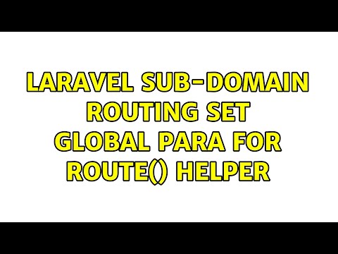 Laravel sub-domain routing set global para for route() helper (2 Solutions!!)
