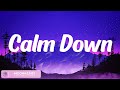 Calm Down - Rema (Lyrics 2023)