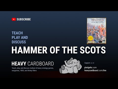 Hammer of the Scots 2p Teaching, Play-through, & Round table by Heavy Cardboard