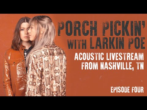 PORCH PICKIN' - EPISODE 4