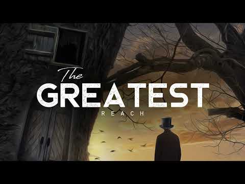 The Greatest - REACH (LYRICS)