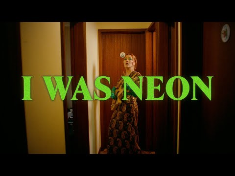 Video thumbnail for I Was Neon