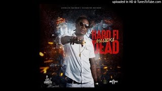 Masicka - Hard Fi Dead