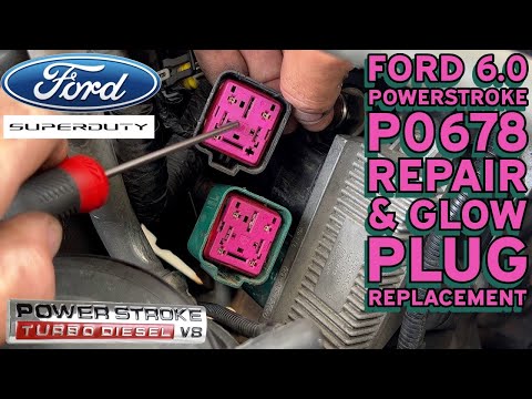 P0678 Ford Superduty 6.0 Diesel Powerstroke Glow Plug Repair & Replacement