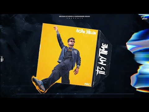 It's My Time (Official Audio) Arjan Dhillon | Mxrci | Brown Studios